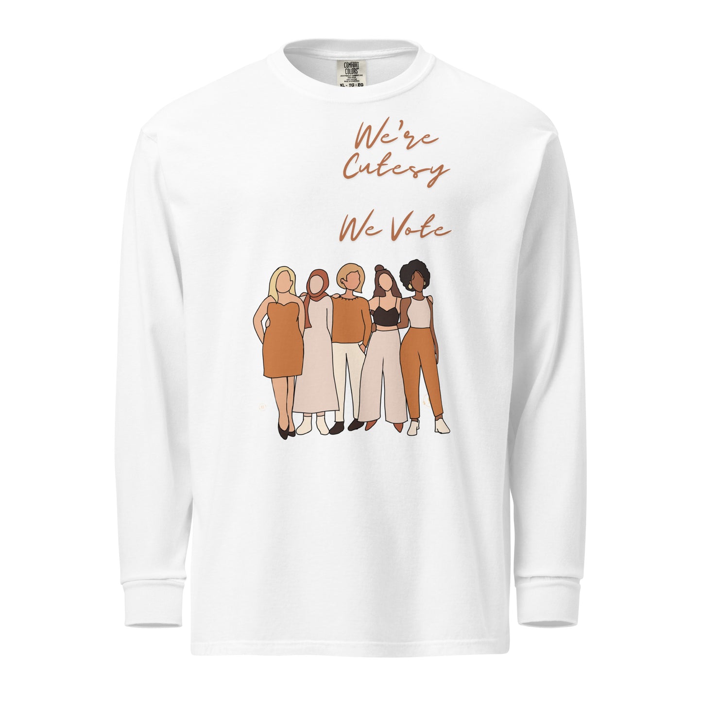 We're Cutesy. We Vote. Long Sleeve Shirt